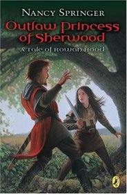 Outlaw Princess of Sherwood (Rowan Hood, Bk 3)