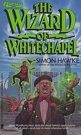 The Wizard of Whitechapel (Wizards, Bk 2)