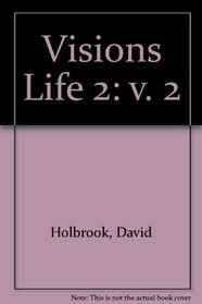 Visions Life 2 (v. 2)