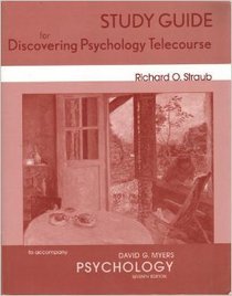 Study Guide for Discovering Psychology Telecourse to Accompany Myers Psychology 7e