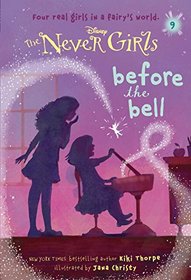 Never Girls #9: Before the Bell (Disney: The Never Girls) (A Stepping Stone Book(TM))