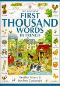 Usbourne First Thousand Words in French (First Thousand Words)