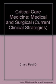 Current Clinical Strategies: Critical Care Medicine
