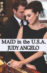 Maid in the USA: The BAD BOY BILLIONAIRES Series (Volume 2)