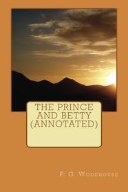 The Prince and Betty (Annotated)