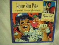 Home Run Pete (Shaun Gayle's Sports Tales)