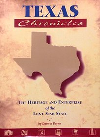 Texas Chronicles: The Heritage and Enterprise of the Lone Star State