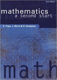 Mathematics: A Second Start
