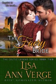 The Faery Bride (The Celtic Legends Series) (Volume 2)