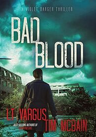 Bad Blood: A Gripping Crime Thriller (Violet Darger)