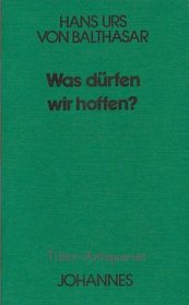 Was durfen wir hoffen? (Kriterien) (German Edition)