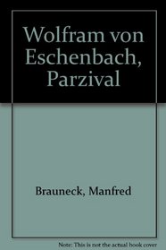 Wolfram von Eschenbach, Parzival
