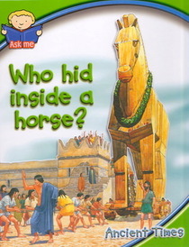 Who Hid Inside A Horse?