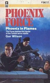 Phoenix in Flames (Phoenix Force, No 14)