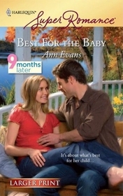 Best for the Baby (9 Months Later) (Harlequin Superromance, No 1569) (Larger Print)