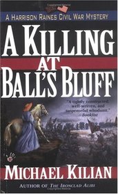 A Killing at Ball's Bluff (Harrison Raines, Bk 2)