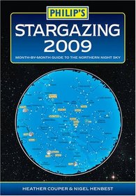 Philip's Stargazing 2009: Month-by-month Guide to the Northern Night Sky