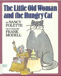 The Little Old Woman and the Hungry Cat