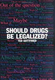 Should Drugs Be Legalized?