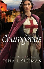 Courageous (Valiant Hearts, Bk 3)