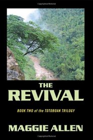 The Revival: Book Two of the Totoboan Trilogy