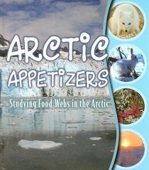 Arctic Appetizers: Studying Food Webs in the Arctic