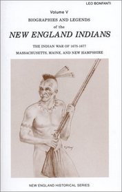 Biographies and Legends of the New England Volume V (New England's Historical)