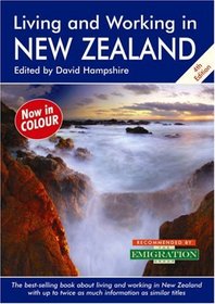 Living and Working in New Zealand, 4th Edition: A Survival Handbook (Living & Working in New Zealand)