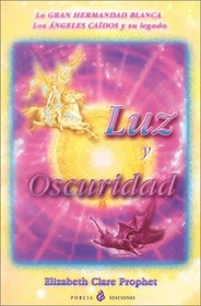 Luz Y Oscuridad (Spanish Edition)