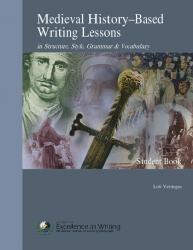 Medieval History-Based Writing Lessons in Structure, Style, Grammar, and Vocabulary