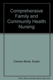 Comprehensive Family and Community Health Nursing
