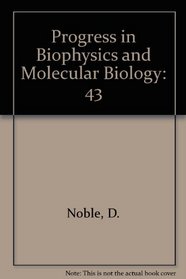 Progress in Biophysics and Molecular Biology