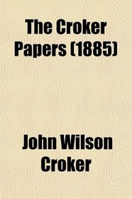 The Croker Papers (1885)