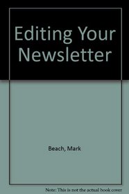 Editing Your Newsletter