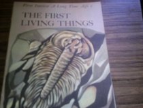 The First Living Things (First Interest)