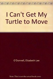 I Can't Get My Turtle to Move