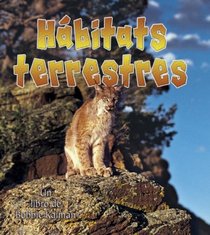 Habitats Terrestres/ Lands Habitats (Introduccion a Los Habitats / Introduction to Habitats) (Spanish Edition)