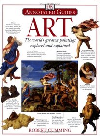 Art: The World's Greatest Paintings Explored and Explained