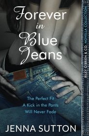 Forever in Blue Jeans (Riley O'Brien & Co.)
