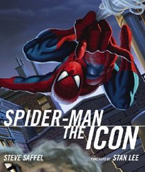 Spider-Man The Icon: The Life and Times of a Pop Culture Phenomenon (Spiderman)