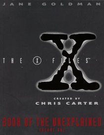 X-Files Book of the Unexplained V1