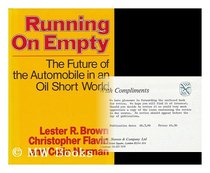 Running on Empty: Future of the Motor Car in an Oil-short World