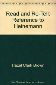 Read and Re-Tell: Reference to Heinemann
