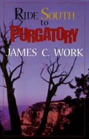 Ride South to Purgatory: A Western Story (Five Star Standard Print Western Series)