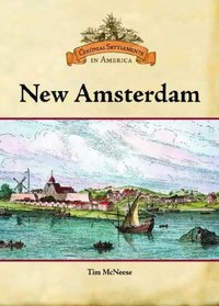 New Amsterdam (Colonial Settlements in America)