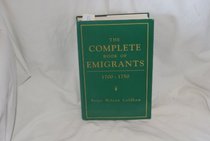 Complete Book of Emigrants, 1700-1750