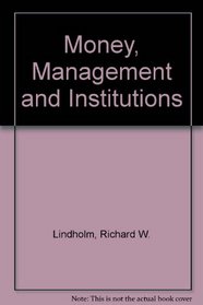 Money Management and Institutions (Littlefield, Adams Quality Paperback, No. 272)