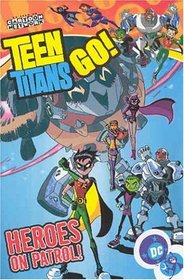 Teen Titans Go! Heroes on Patrol, Vol  2