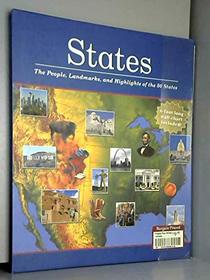 States: The People, Landmarks, and Highlights of the 50 States