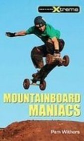 Mountainboard Maniacs (Take It to the Xtreme)